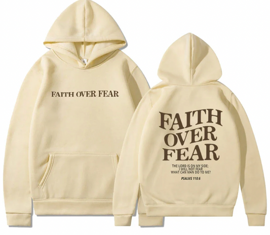 Faith Over Fear Hoodie